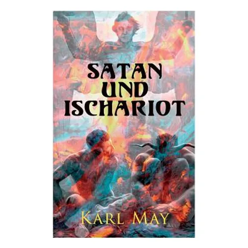 Satan und Ischariot: Alle 3 Bände - Paperback