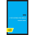 Ovid: A Poet Between Two Worlds Volume 18 - Paperback