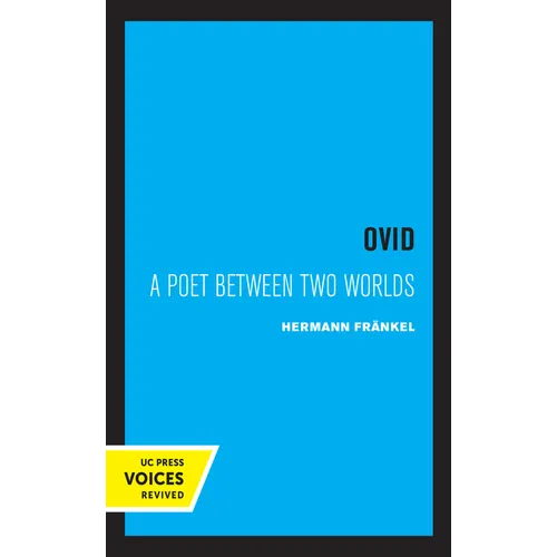Ovid: A Poet Between Two Worlds Volume 18 - Paperback