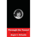 Through the Tunnel: Becoming DeafBlind - Paperback