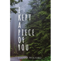I Kept a Piece of You - Paperback