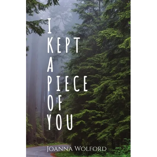 I Kept a Piece of You - Paperback