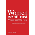 Women & Antitrust: Voices from the Field, Vol. II
