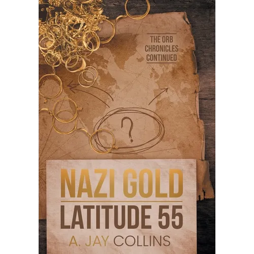 Nazi Gold - Latitude 55 - Hardcover