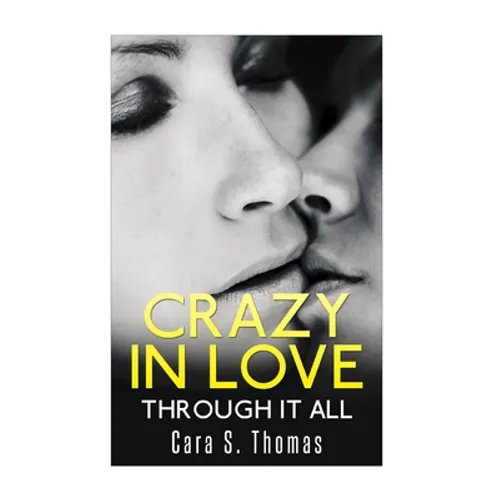 Crazy In Love: Through It All - Paperback