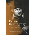 Ernest Hemingway: A Literary Life - Paperback