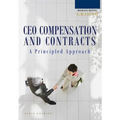 A Principled Approach to CEO Compensation and Contracts - Hardcover