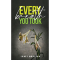 Every Breath You Took - Hardcover