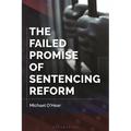 The Failed Promise of Sentencing Reform - Paperback