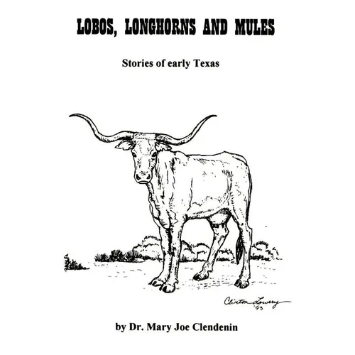 Lobos, Longhorns and Mules - Paperback