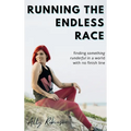 Running The Endless Race - Hardcover