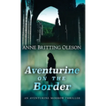 Aventurine on the Border - Hardcover