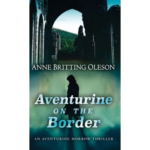 Aventurine on the Border - Hardcover