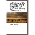 A History of the Seventy-Third Regiment of Illinois Infantry Volunteers