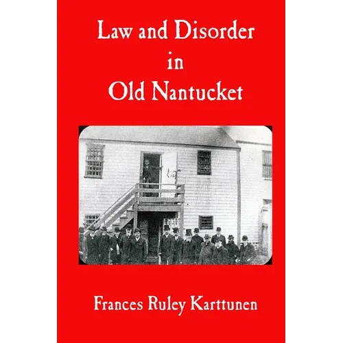 Law and Disorder in Old Nantucket