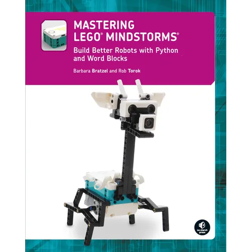 Mastering Legoâ(r) Mindstorms: Build Better Robots with Python and Word Blocks - Paperback