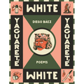 Yaguareté White: Poems - Paperback