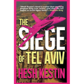 The Siege of Tel Aviv