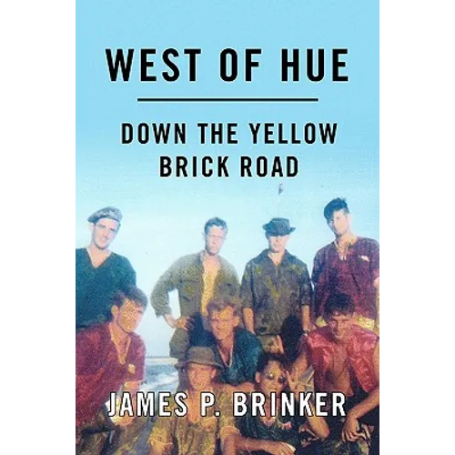West of Hue: Down the Yellow Brick Road