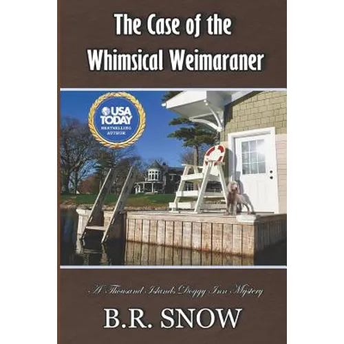 The Case of the Whimsical Weimaraner - Paperback