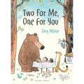 Two for Me, One for You - Hardcover