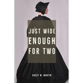 Just Wide Enough for Two - Paperback