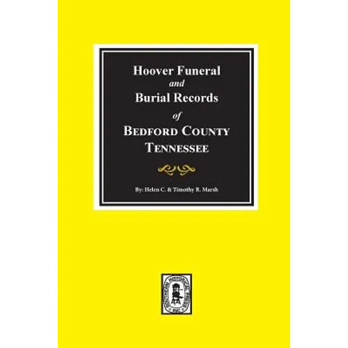 Hoover Funeral and Burial Records of Bedford County, Tennessee