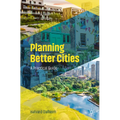 Planning Better Cities: A Practical Guide - Paperback