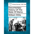 Documentary History Of The State Of Maine.