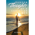 Random Thoughts of a Christian Man - Paperback