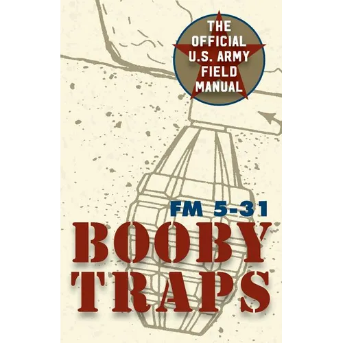 U.S. Army Guide to Boobytraps