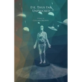 Eye, Thus Far, Unplucked - Paperback