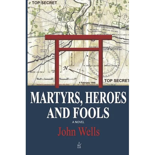 Martyrs, Heroes, and Fools
