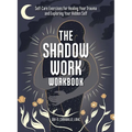 The Shadow Work Workbook: Self-Care Exercises for Healing Your Trauma and Exploring Your Hidden Self - Paperback