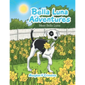 Bella Luna Adventures: Meet Bella Luna - Paperback