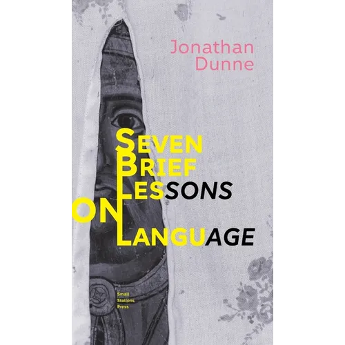 Seven Brief Lessons on Language - Hardcover