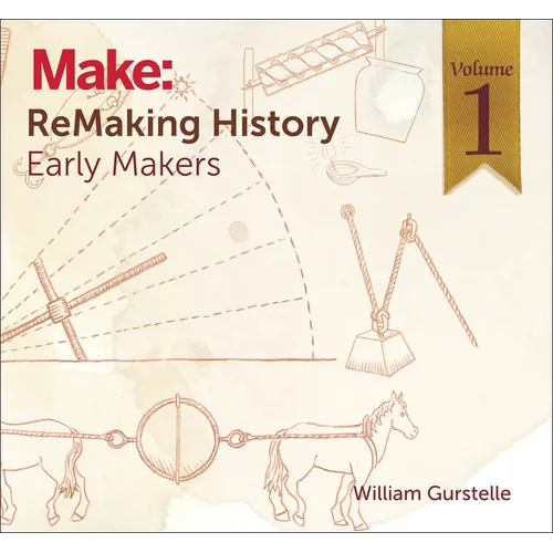 Remaking History, Volume 1: Early Makers - Paperback