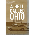 A Hell Called Ohio - Paperback