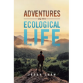 Adventures in My Ecological Life - Paperback