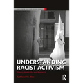 Understanding Racist Activism: Theory, Methods, and Research