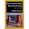 One Hundred Dollar Misunderstanding: Author Corrected Text - Paperback