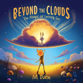 Beyond the Clouds: The Magic of Letting Go - Paperback