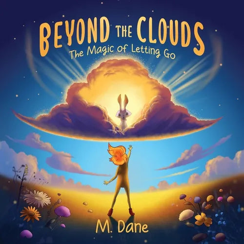 Beyond the Clouds: The Magic of Letting Go - Paperback
