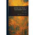 After the War: A Southern Tour.