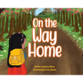 On the Way Home: When doing the right thing isn't so clear. - Hardcover