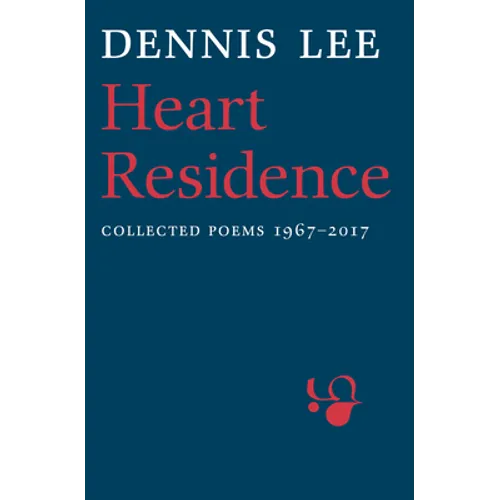 Heart Residence: Collected Poems 1967-2017 - Paperback