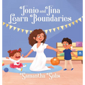 Tonio and Tina Learn Boundaries - Hardcover
