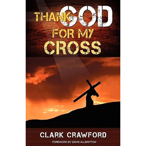 Thank God for My Cross - Paperback