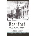 Beaufort, South Carolina: Pages from the Past