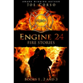 Engine 24: Fire Stories Books 1, 2, and 3 - Paperback